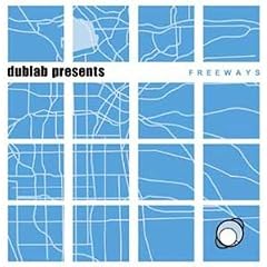 Dublab Presents: Freeways