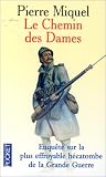 Le chemin des dames par Miquel Pierre Le chemin des dames par Pierre