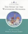 The Story of the Wandering Hedgehog (Little Grey Rabbit Classic S.)