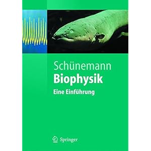 Biophysik: Eine Einführung (Springer-Lehrbuch) (German Edition): Eine Einfuhrung