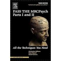 Pass the MRCPsych Parts I & II: All the Techniques You Need (MRCPsy Study Guides)
