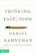 Daniel Kahneman sThinking, Fast and Slow [Hardcover]2011
