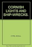 Cornish lights and shipwrecks