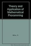 Theory and application of mathematical programming