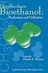 Handbook on Bioethanol: Production and Utilization (Applied Energy Technology Series)