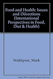 Food & health : issues and directions