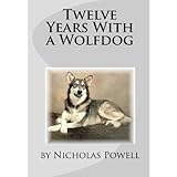 twelve years with a wolfdog
