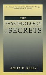 The Psychology of Secrets (The Plenum Series in Social/Clinical Psychology) (The Springer Series in Social/Clinical Psychology)