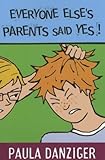 Everyone else's parents said yes!