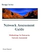 Network Assessment Guide: Methodology for Enterprise Network Assessment