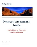Network Assessment Guide: Methodology for Enterprise Network Assessment