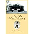 When The School Bell Rang: Remembering Fayville School