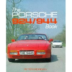 The Porsche 924 and 944 Book (Foulis Motoring Book)