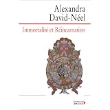Immortalit� et R�incarnation.par Alexandra David-N�el