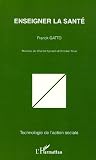 Enseigner la Sant�