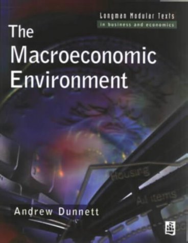 The Macroeconomic Environment (Modular Texts In Business & Economics)