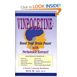 Vinpocetine: Revitalize Your Brain With Periwinkle Extract (Health Learning Handbook)