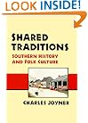 Shared Traditions: SOUTHERN HISTORY AND FOLK CULTURE