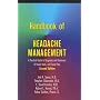 Handbook of Headache Management: A Practical Guide to Diagnosis and Treatment of Head, Neck, and Facial Pain