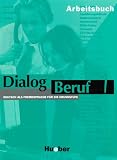 Dialog Beruf, neue Rechtschreibung / Arbeitsbuch