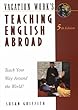 Teaching English Abroad, 5th ed