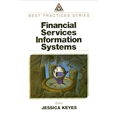 Financial Services Information Systems (Best Practices Series (Boca Raton, Fla.).)