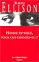 Homme invisible pour qui chantes-tu ?