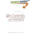 Who Controls the Internet?: Illusions of a Borderless World