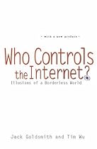 Who Controls the Internet?: Illusions of a Borderless World