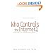 Who Controls the Internet?: Illusions of a Borderless World