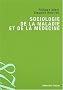 Sociologie de la maladie et de la m�decine