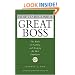 How to Become a Great Boss: The Rules For Getting and Keeping the Best Employees