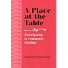 A Place at the Table: Participating in Community Building