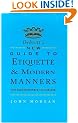 Debrett's New Guide to Etiquette and Modern Manners