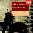 Leif Ove Andsnes - The long, long winter night ~ Grieg � Tveitt � Johansen � Valen � Saeverud