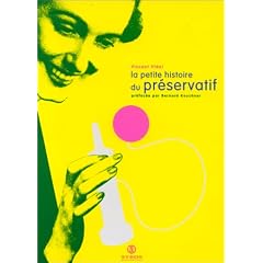 La Petite Histoire du pr�servatif