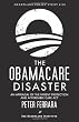 The Obamacare Disaster