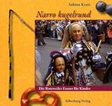 Narro kugelrund: Die Rottweiler Fasnet f&uuml;r Kinder