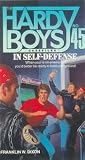 In Self-Defense (Hardy Boys Casefiles)