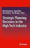 Strategic planning decisions in the high tech industry