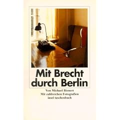Mit Brecht durch Berlin: Ein literarischer Reisef�hrer (insel taschenbuch)