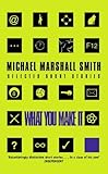 What You Make It