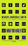 What You Make It: Selected Short Stories