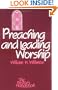 Preaching and Leading Worship (Pastor's Handbook)
