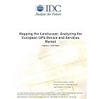 Mapping the Landscape: Analyzing the European GPS Device and Services Market by IDC