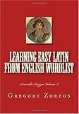Learning Easy Latin from English Wordlist: Scramble Quizzes Volume I (Italian Edition)
