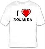 I Love Rolanda T-shirt Large White