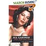Ava Gardner : Her Life & Loves: The Private Life of Ava Gardner