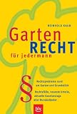 Gartenrecht f�r jedermann - Reinhold Kaub