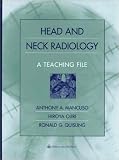 Head and Neck Radiology: A Teaching File